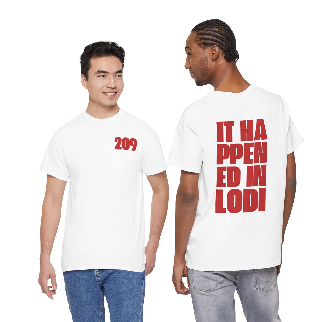 T-Shirt — "It Happened in Lodi 209" Locals Tee