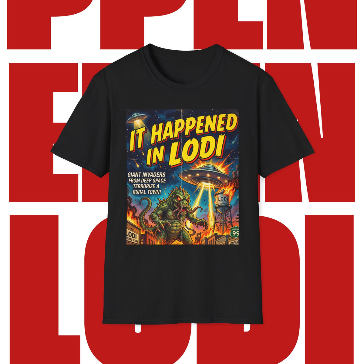 It Happened in Lodi T-Shirt — Retro Sci‑Fi Alien Invasion Graphic Tee