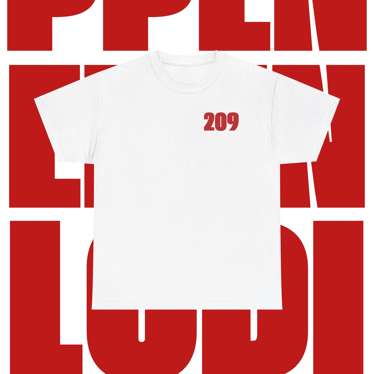 T-Shirt — "It Happened in Lodi 209" Locals Tee